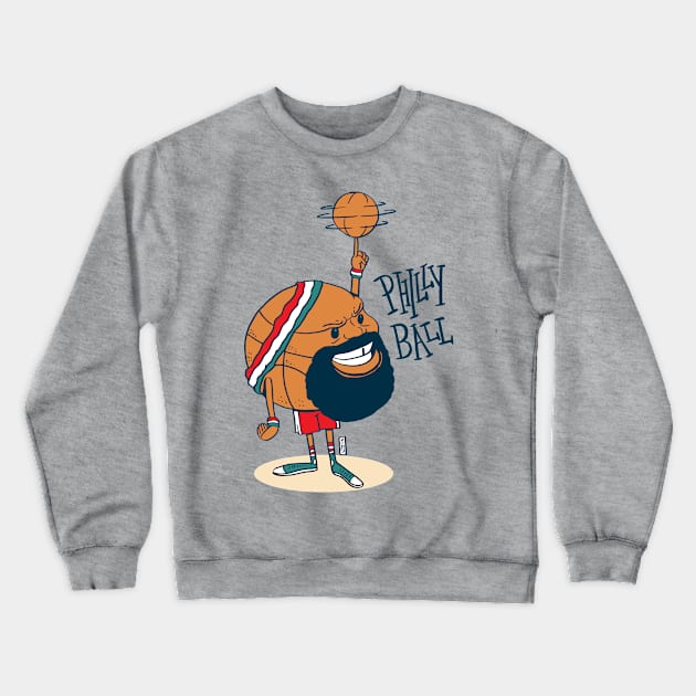 Philly Ball Crewneck Sweatshirt by Thomcat23